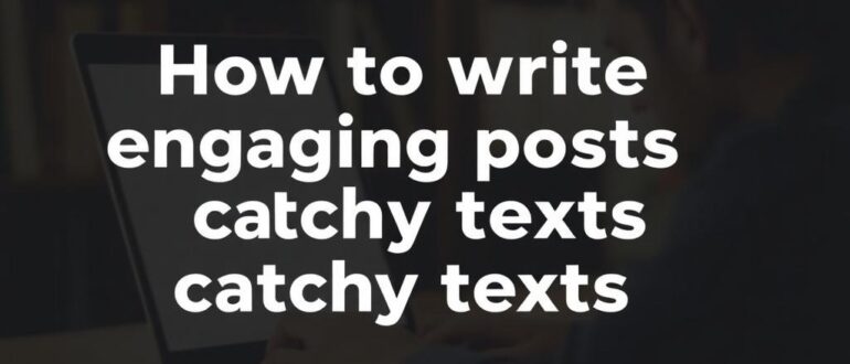 Как писать вовлекающие посты цепляющие тексты